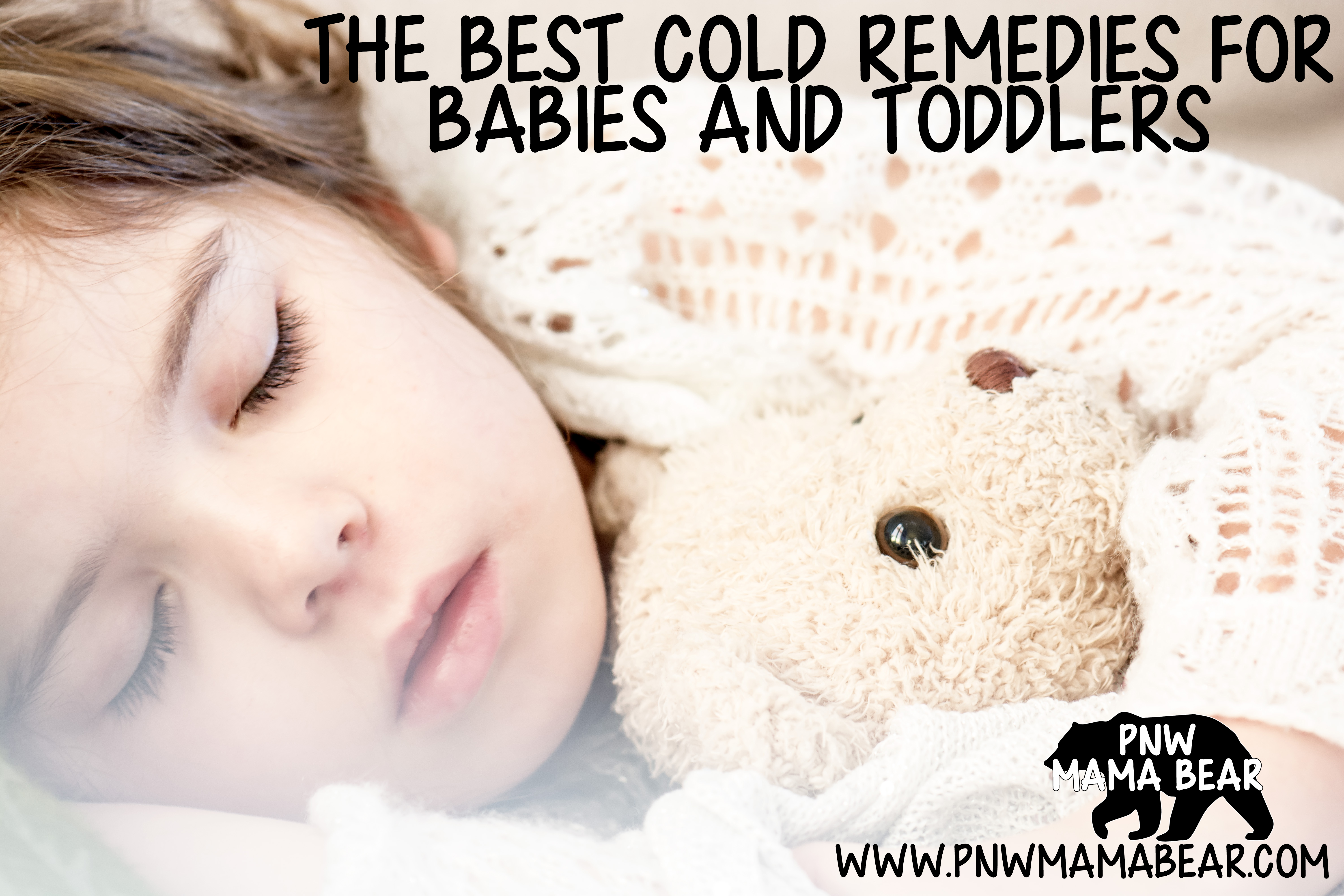 the-best-cold-remedies-for-babies-and-toddlers-pnw-mama-bear